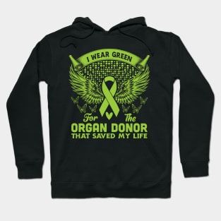 I Wear Green For The Organ Donor - Organ Donation Awareness Hoodie